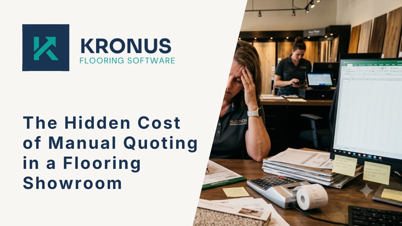 The Hidden Cost of Manual Quoting in a Flooring Showroom